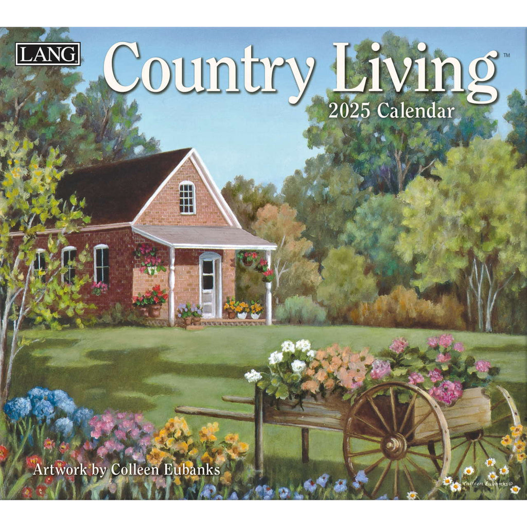 LANG Country Living 2025 Wall Calendar by Colleen Eubanks - Olde Glory